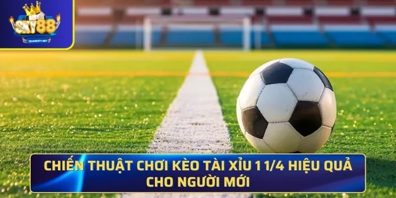 Tài xỉu 1 1/4